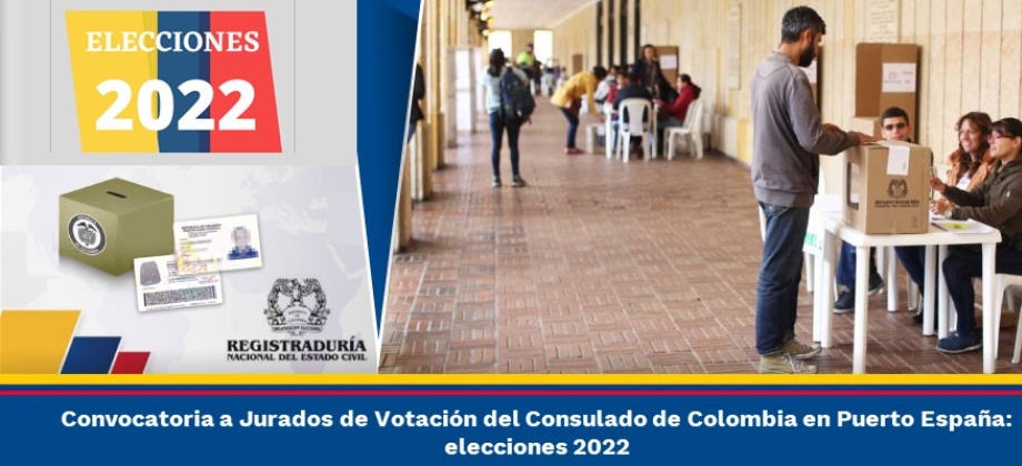 Convocatoria a Jurados de Votación del Consulado de Colombia en Puerto España: elecciones 2022