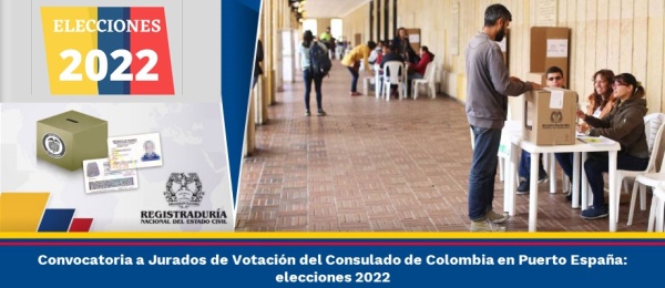 Convocatoria a Jurados de Votación del Consulado de Colombia en Puerto España: elecciones 2022