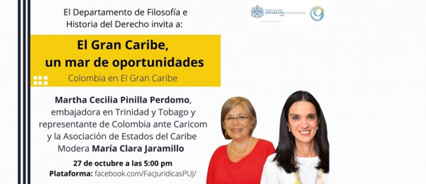 Embajada de Colombia en Trinidad y Tobago invita al Conversatorio El Gran Caribe, un mar de oportunidades. Colombia en el Mar Caribe