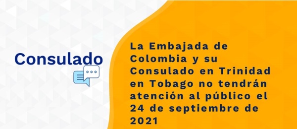 La Embajada de Colombia y su Consulado en Trinidad en Tobago no tendrán atención al público el 24 de septiembre 